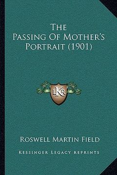 portada the passing of mother's portrait (1901) (en Inglés)