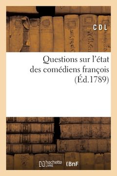 portada Questions sur l'état des comédiens françois (in French)