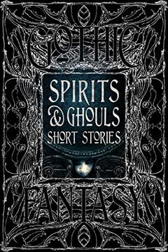 portada Spirits & Ghouls Short Stories (Gothic Fantasy) (en Inglés)