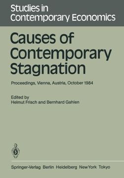 portada causes of contemporary stagnation: proceedings of an international symposium held at the institute for advanced studies, vienna, austria, october 10 1 (en Inglés)