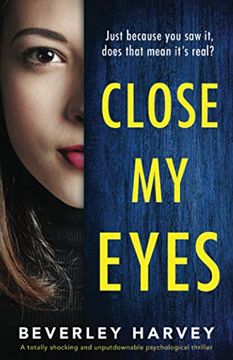 portada Close my Eyes: A Totally Shocking and Unputdownable Psychological Thriller (en Inglés)
