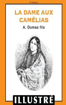 portada La dame aux camélias (illustré) (en Francés)