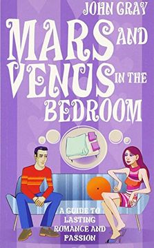 portada Mars and Venus in the Bedroom: A Guide to Lasting Romance and Passion (en Inglés)