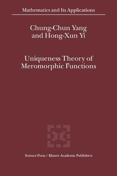 portada uniqueness theory of meromorphic functions (en Inglés)