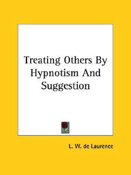 portada treating others by hypnotism and suggestion (en Inglés)