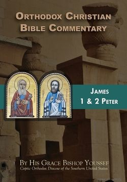 portada Orthodox Christian Bible Commentary: James, 1 Peter, 2 Peter (en Inglés)