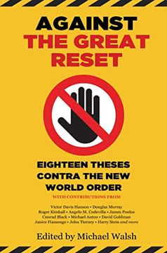 portada Against the Great Reset: Eighteen Theses Contra the new World Order (en Inglés)