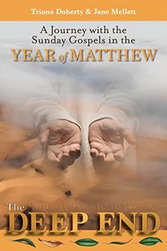 portada The Deep End: A Journey With the Sunday Gospels in the Year of Matthew (in English)