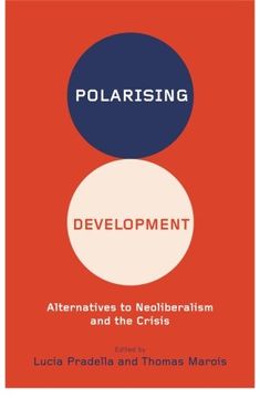 portada Polarizing Development: Alternatives to Neoliberalism and the Crisis