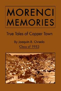 portada morenci memories: true tales of copper town (en Inglés)