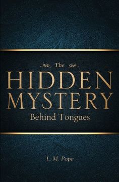 portada The Hidden Mystery Behind Tongues (en Inglés)