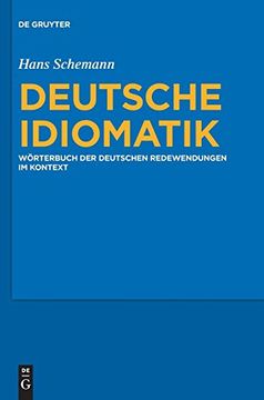 portada Deutsche Idiomatik: Die Deutschen Redewendungen im Kontext (en Alemán)