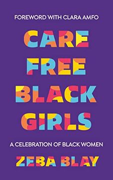 portada Carefree Black Girls: A Celebration of Black Women in pop Culture (en Inglés)