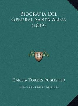 portada biografia del general santa-anna (1849)