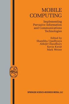 portada Mobile Computing: Implementing Pervasive Information and Communications Technologies (en Inglés)