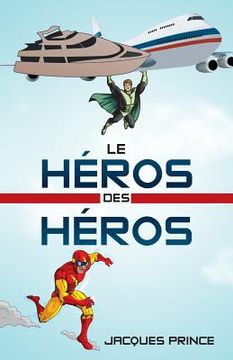 portada Le Héros Des Héros (en Francés)