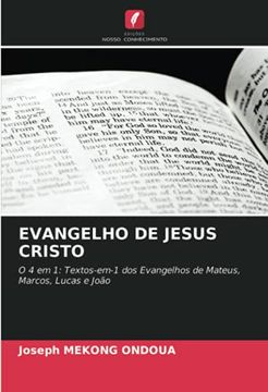 portada Evangelho de Jesus Cristo: O 4 em 1: Textos-Em-1 dos Evangelhos de Mateus, Marcos, Lucas e João (en Portugués)