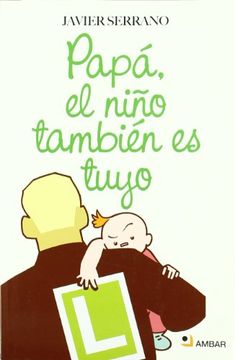 portada Papa, el Niño Tambien es Tuyo (no Ficcion (Ambar)) (in Spanish)