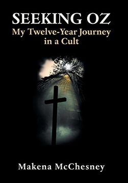 portada Seeking oz: My Twelve-Year Journey in a Cult (in English)