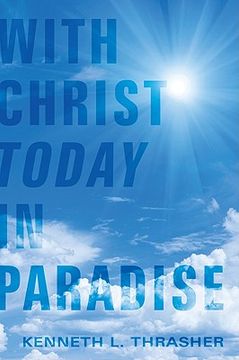 portada with christ today in paradise (en Inglés)