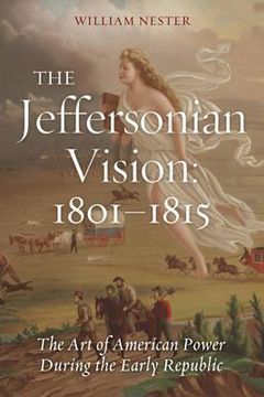 portada the jeffersonian vision, 1801-1815