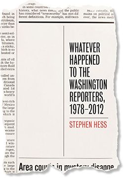 portada Whatever Happened to the Washington Reporters, 1978-2012 (Newswork) (en Inglés)