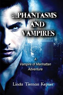 portada Phantasms and Vampires: A Vampire of Manhattan Adventure, #5