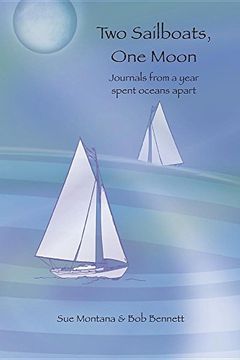 portada Two Sailboats, One Moon: Journals from a year spent oceans apart
