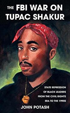 portada The fbi war on Tupac Shakur: State Repression of Black Leaders From the Civil Rights era to the 1990S (Real World) (en Inglés)