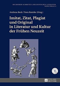 portada Imitat, Zitat, Plagiat und Original in Literatur und Kultur der Frühen Neuzeit (Bochumer Schriften Zur Deutschen Literatur. Neue Folge)