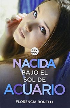 portada Nacida Bajo El Sol de Acuario / Born Under the Sign of Acuarius