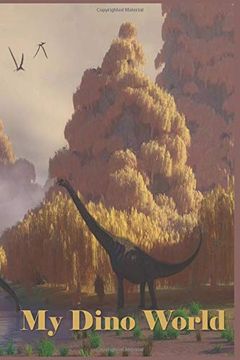 portada My Dino World: 124 Page Softcover, has Blank Pages With a Dinosaur Border, College Rule Composition (6” x 9 “) Three Longnecks 