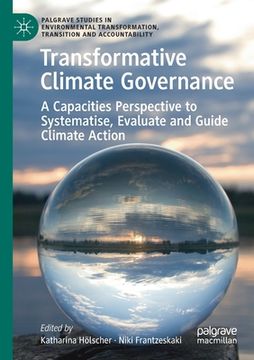 portada Transformative Climate Governance: A Capacities Perspective to Systematise, Evaluate and Guide Climate Action (in English)