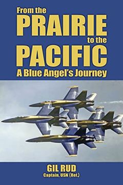 portada From the Prairie to the Pacific: A Blue Angel's Journey (in English)