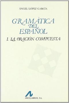 Gramática del español (Bibliotheca philologica) (in Spanish)