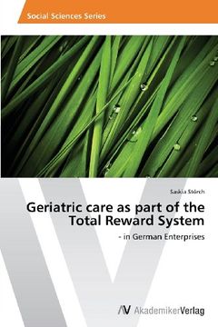 portada Geriatric Care as Part of the Total Reward System