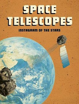 portada Space Telescopes: Instagram of the Stars (Future Space) (en Inglés)