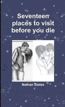 portada Seventeen places to visit before you die (en Inglés)