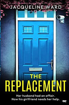 portada The Replacement: An Utterly Unputdownable Psychological Thriller With a Breathtaking Twist (in English)