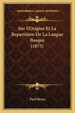 portada Sur L'Origine Et La Repartition De La Langue Basque (1875) (en Francés)