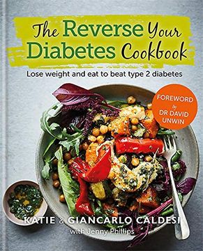 portada The Reverse Your Diabetes Cookbook: Lose Weight and eat to Beat Type 2 Diabetes (in English)