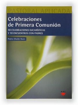 portada Celebraciones De Primera Comunion 50 Celebraciones