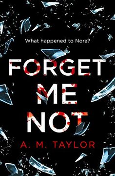 portada Forget me Not: A Gripping, Heart-Wrenching Thriller Full of Emotion and Twists! 