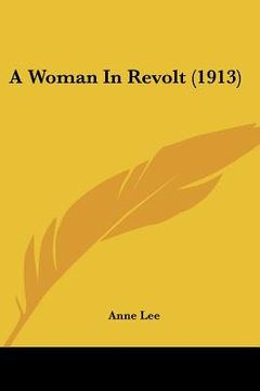 portada a woman in revolt (1913) (en Inglés)