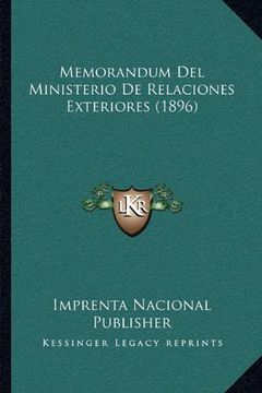 portada Memorandum del Ministerio de Relaciones Exteriores (1896) (in Spanish)