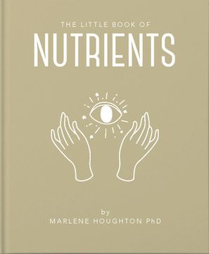 portada The Little Book of Nutrients (en Inglés)