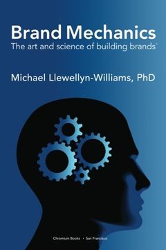 portada Brand Mechanics: The art and Science of Building Brands (en Inglés)