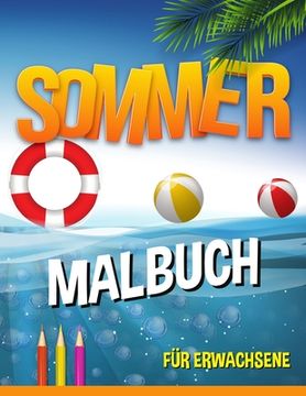 portada Sommer Malbuch: entspannende Strand-Urlaubs-Szenen, friedliche Ozean-Landschaften