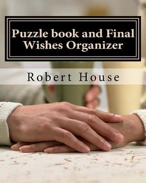 portada Puzzle Book and Final Wishes Organizer: Puzzles and a Final Wishes Organizer for those who have lost a loved one. (en Inglés)
