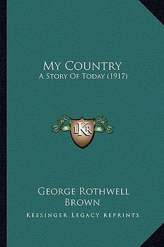 portada my country: a story of today (1917) (in English)